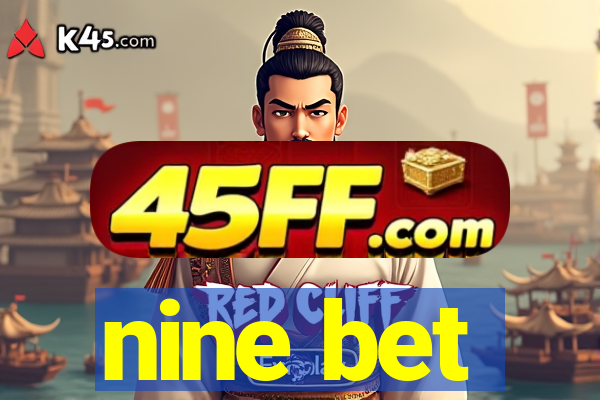 nine bet